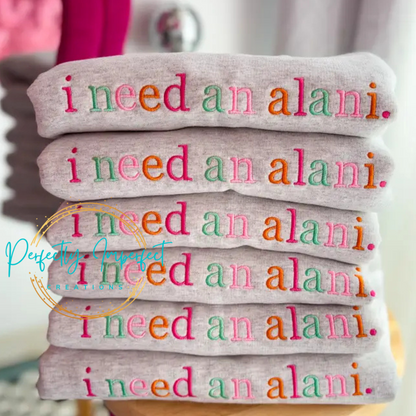 I need an alani